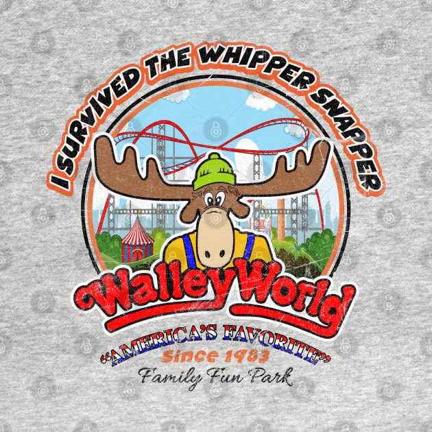 I Survived the Whipper Snapper Walley World Worn by Alema Art